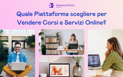 Quale Piattaforma scegliere per Vendere Corsi e Servizi Online