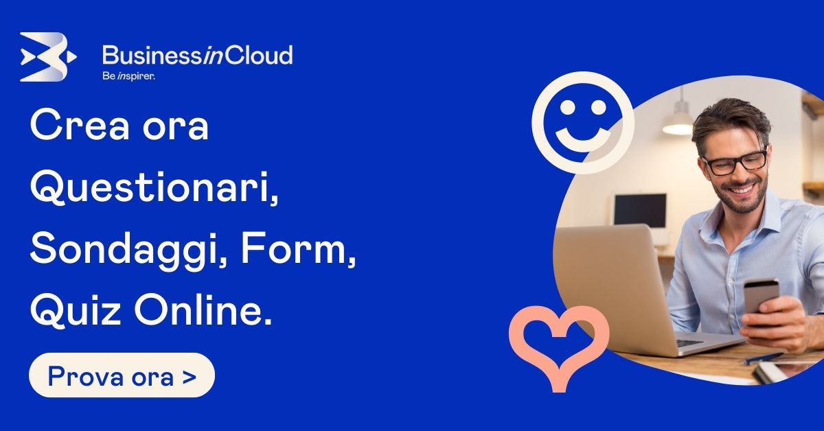 Crea questionari, survey, quiz con BusinessinCloud . Prova gratis ora. 